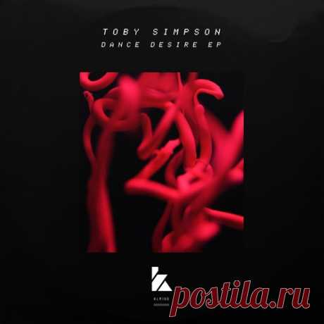 Toby Simpson – Dance Desire EP [KLM16001Z] Sharing-DB.club