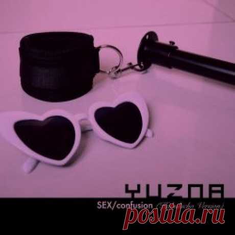 Yuzna - Sex/Confusion (Kabukicho Version) (2025) [Single] Artist: Yuzna Album: Sex/Confusion (Kabukicho Version) Year: 2025 Country: Italy Style: Electropop, Electropunk