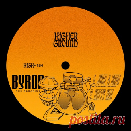 Jean-Michel Lapointe &amp; Byron the Aquarius – Just A Beat / Kitty Kat (Extended) [HIGH184E]