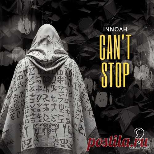 INNOAH – Can’t Stop [QULAQAS219] free download mp3 music 320kbps