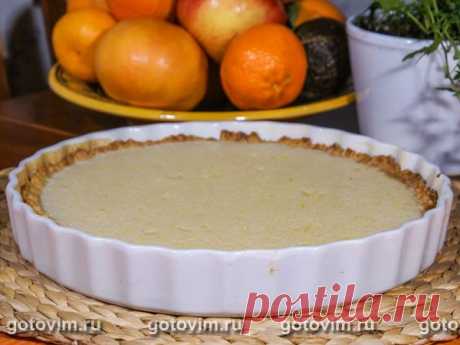 Цитрусовый тарт / Готовим.РУ