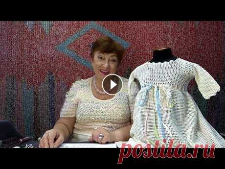 Крестильное платье &quot;Торжество&quot;. Мастер-класс по вязанию крючком от О. С. Литвиной. Крестильное платье &quot;Торжество&quot;. Чепчик для новорождённых &quot;Торжество&quot; Дорогие мои рукодельницы, если вам нравятся мои видеоуроки и ...