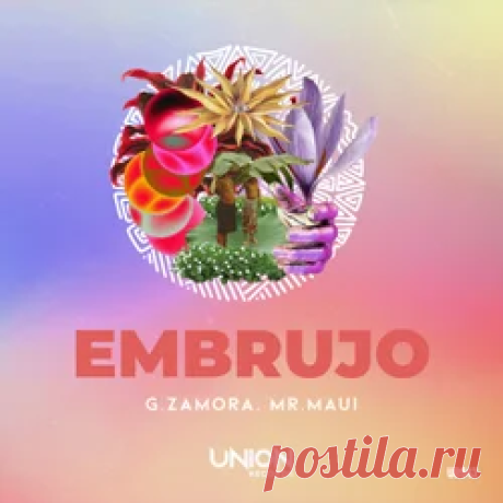 G.Zamora, Mr.Maui - EMBRUJO | 4DJsonline.com