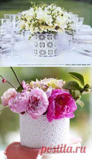 Кружевные вазы:) Идеи, мастер-классы.