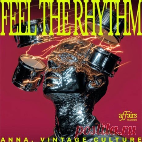 ANNA (BR), Vintage Culture - Feel The Rhythm | 4DJsonline.com