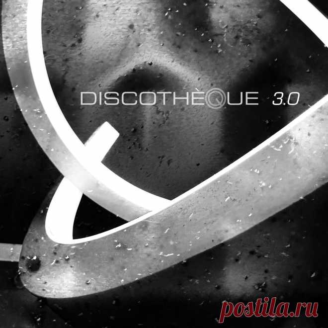 Discotheque - Discothèque 3.0 (EP) (2025) 320kbps / FLAC