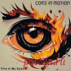 Core In Motion - Fire In My Eyes (2025) [EP] Artist: Core In Motion Album: Fire In My Eyes Year: 2025 Country: Germany Style: Synthpop, Darkwave