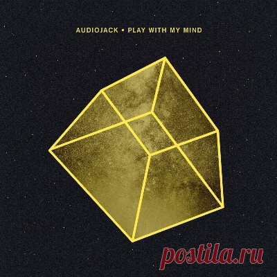 Audiojack - Play With My Mind