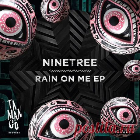 Ninetree – Rain On Me EP [TMNG033] Sharing-DB.club