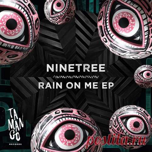 Ninetree – Rain On Me EP [TMNG033] Sharing-DB.club