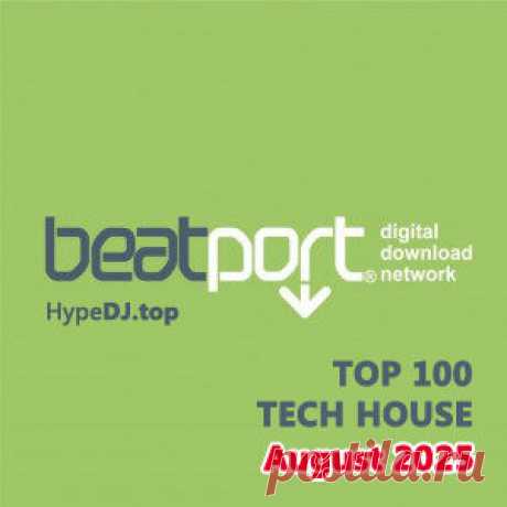 Beatport Top 100 Tech House August 2025 FLAC - HypeDJ.top