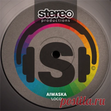 Aiwaska - Loco | 4DJsonline.com