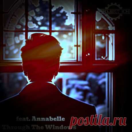 Projekt Ich feat. Annabelle - Through The Windows (Maxi-Single) (2025) 320kbps / FLAC