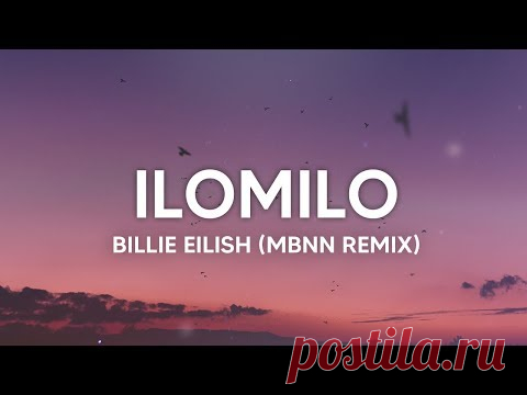 Billie Eilish - ilomilo (MBNN Remix) Lyrics