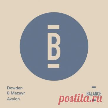 Dowden – Avalon [BALANCE069EP] free download mp3 music 320kbps