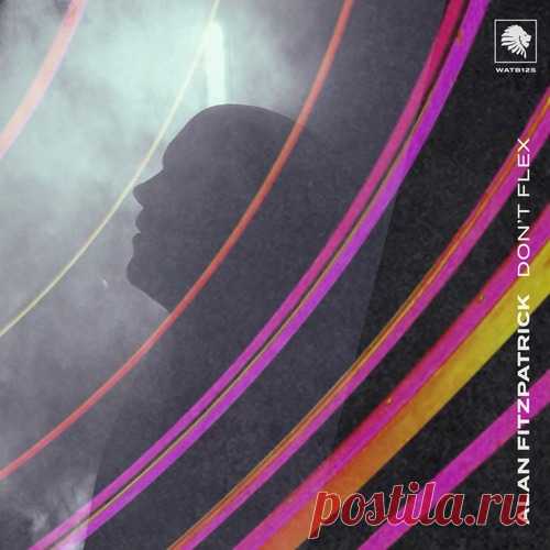 Download Alan Fitzpatrick - Don't Flex Label We Are The Brave Styles Techno (Peak Time / Driving) Date 2024-09-13 Catalog # WATB125 Length 5:40 Tracks 1