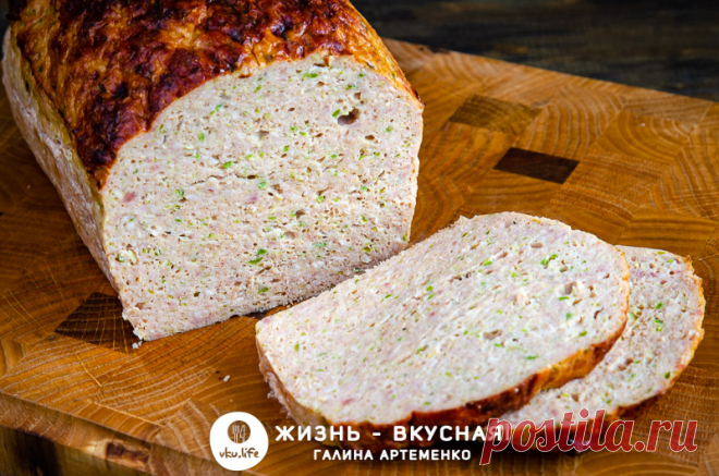 Мясной хлеб: рецепт супер-сочный! • Жизнь - вкусная! Кулинарный сайт Галины Артеменко
