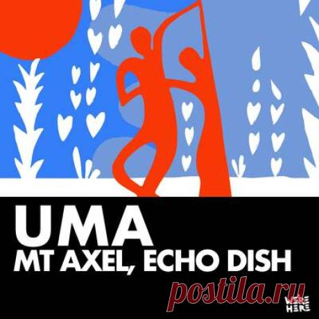 Mt Axel, Echo Dish - Uma | Progonlymusic Mt Axel, Echo Dish - Uma. BPM: 123. Key: E. Listen new music on Progonlymusic.