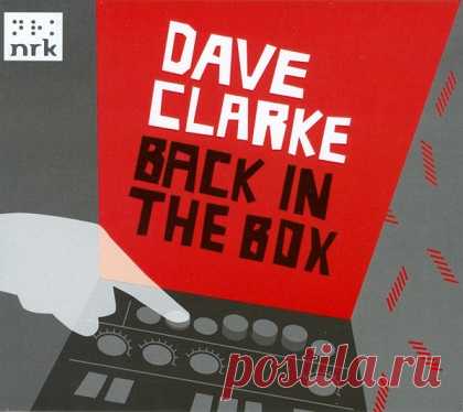 VA - Dave Clarke: Back In The Box[FLAC] free download mp3 music 320kbps