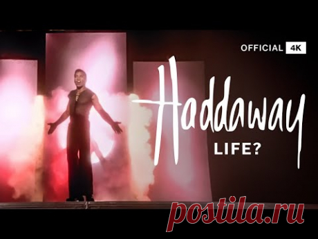 Haddaway - Life (4K Version)