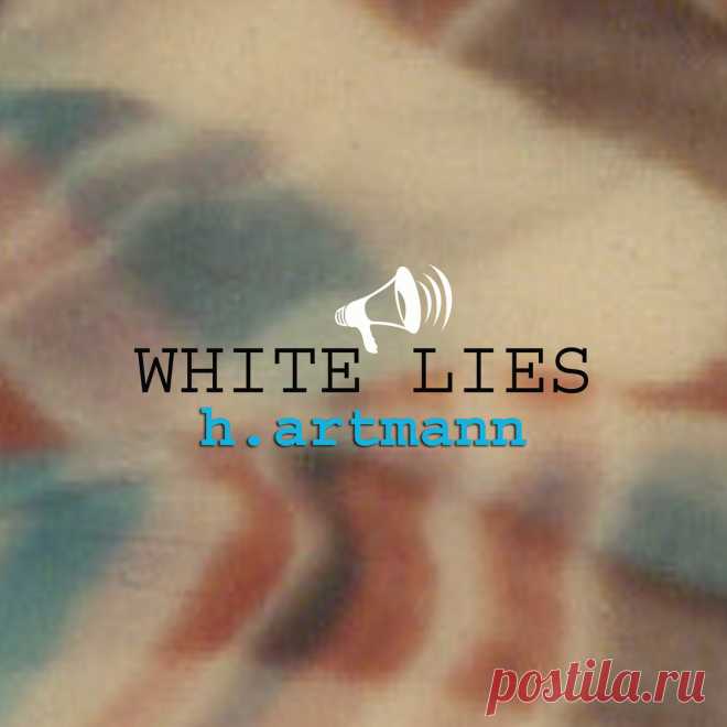 h.artmann - White lies - Heiko Hartmann (Germany) - METICULOUS MIDGETS - сетевой арт-лейбл, интернет-радио