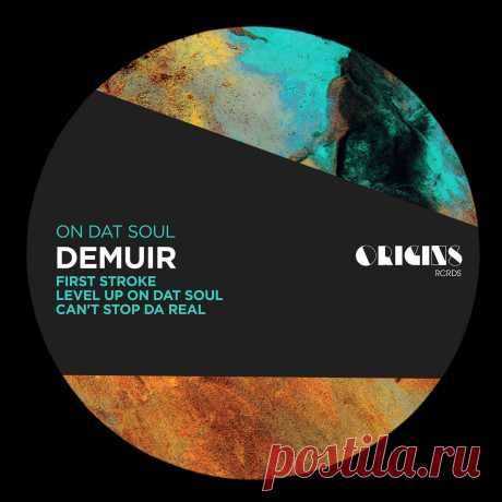 Demuir – On Dat Soul / ORIGINS040E