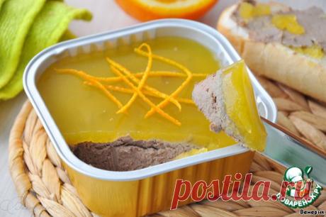 Паштет из куриной печени с апельсиновым желе. Автор: Венерик