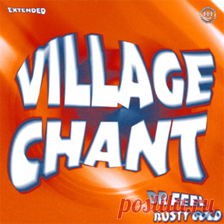 Dr Feel, Rusty Gold - Village Chant (Extended) | 4DJsonline.com