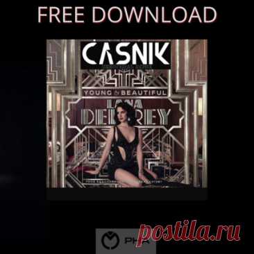 Lana del Rey - Young and Beautiful (Casnik Unnoficial Remix) [Progressive House Argentina] free download mp3 music 320kbps