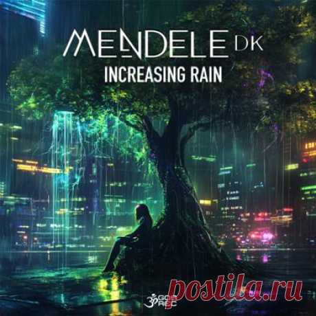 Mendele DK - Increasing Rain
