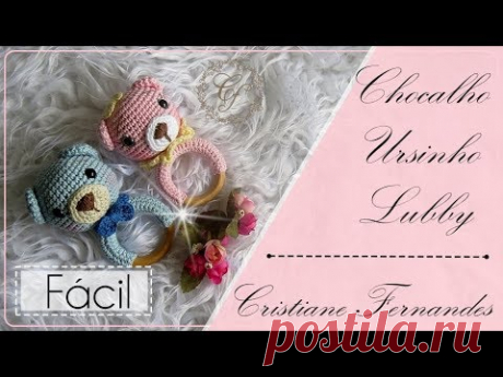 AMIGURUMI _ CHOCALHO URSINHO LUBBY
