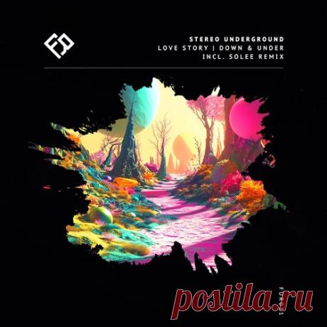 Stereo Underground – Love Story | Down &amp; Under [FUR031]