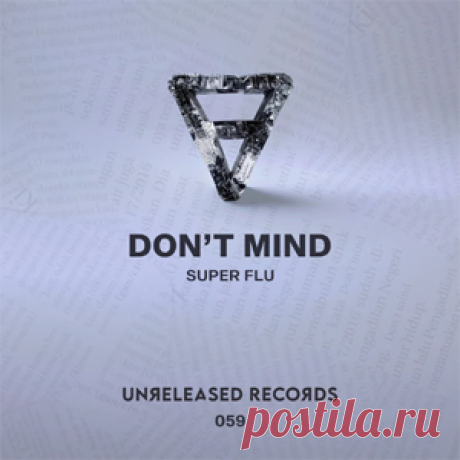 Super Flu - Don't Mind | 4DJsonline.com