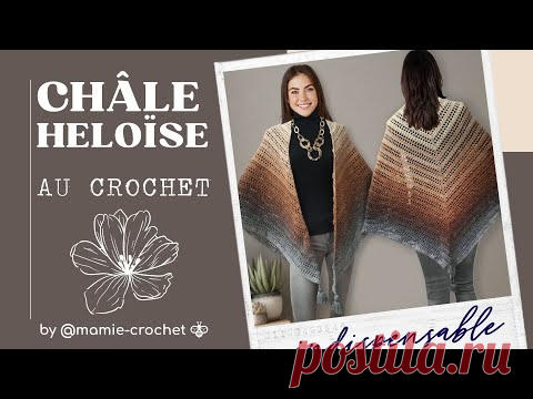 Comment faire un JOLI CHALE HELOÏSE SPECIAL DEBUTANTE au crochet tuto #mamiecrochet