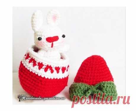 Игрушка &quot;Кролик в пасхальном яйце амигуруми&quot;. Крючком. / Handmade-Paradise