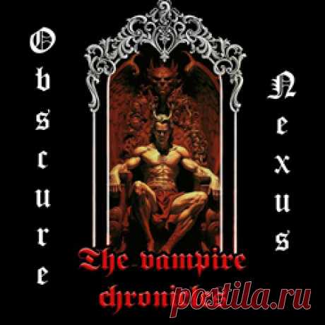 Obscure Nexus - The Vampire Chronicles (2023) 320kbps / FLAC