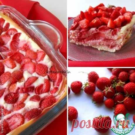 Десертная творожная лазанья - кулинарный рецепт