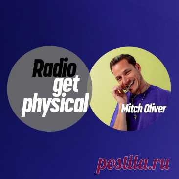 VA - Get Physical Radio by Mitch Oliver GPMLP324DJ FLAC » MinimalFreaks.co