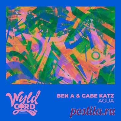 Ben A, Gabe Katz - Agua
