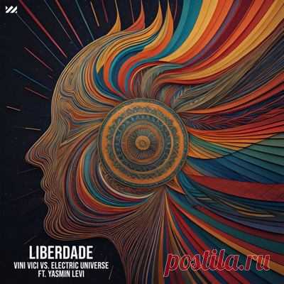 Vini Vici, Electric Universe, Yasmin Levy – Liberdade