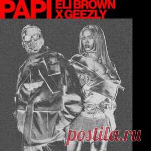 Eli Brown - Papi [G010005600204D] - HypeDJ.top