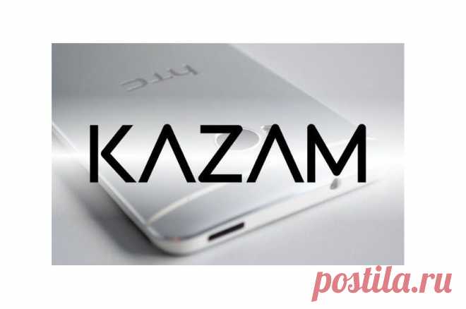 Kazam – две линейки новых смартфонов от выходцев из HTC