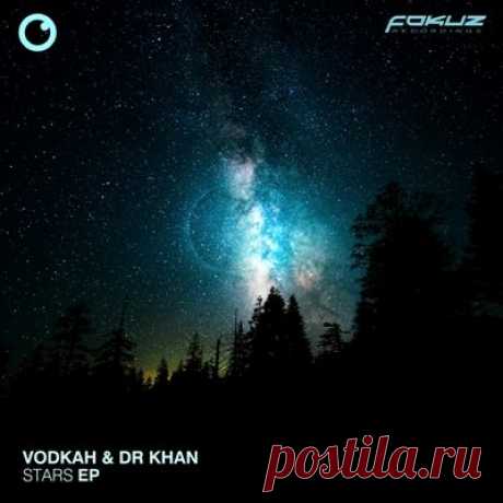 Vodkah, Dr Khan – Stars EP
