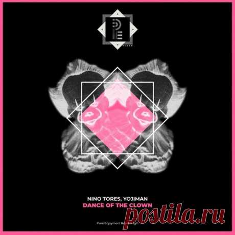 Nino Tores, Yojiman – Dance Of The Clown [PEB0062022] Nino Tores, Yojiman – Dance Of The Clown [PEB0062022]