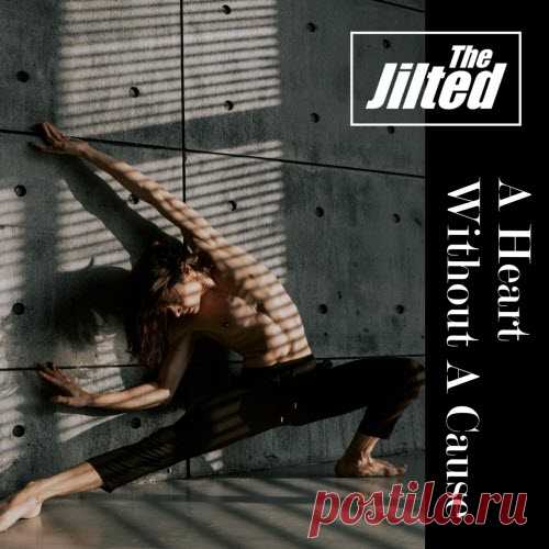 The Jilted - A Heart Without A Cause (2025) Artist: The Jilted Album: A Heart Without A Cause Year: 2025 Country: Sweden Style: Synthpop, Indie Pop, New Wave