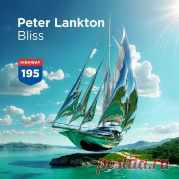 Peter Lankton – Bliss [HWD195]
