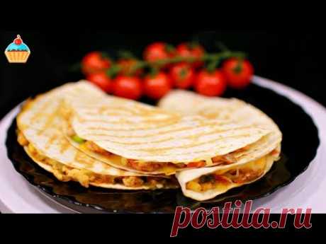 ГОРЯЧИЕ БУТЕРБРОДЫ - КЕСАДИЛЬЯ 3 рецепта / GRILLED TORTILLAS - KESADILIJA