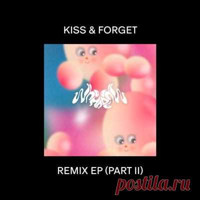 WhoMadeWho – Kiss & Forget Remix EP (Part II)
