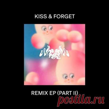 WhoMadeWho – Kiss &amp; Forget Remix EP (Part II)
