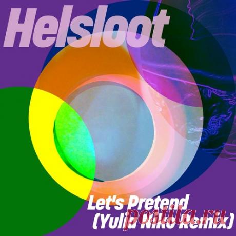 Helsloot – Let’s Pretend (Yulia Niko Remix) [GPM857] Sharing-DB.club